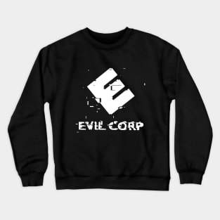 Evil Corp Crewneck Sweatshirt